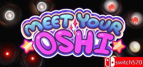 《遇见你的偶像（Meet Your Oshi）》[英文]