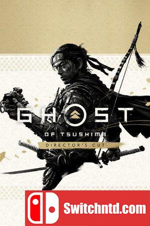 《对马岛之魂（Ghost of Tsushima）》导演剪辑版 官方中文  RUNE修正镜像版[CN/TW/EN/JP]