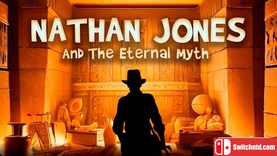 【美版】内森·琼斯和永恒的神话 Nathan Jones and The Eternal Myth 英语_0