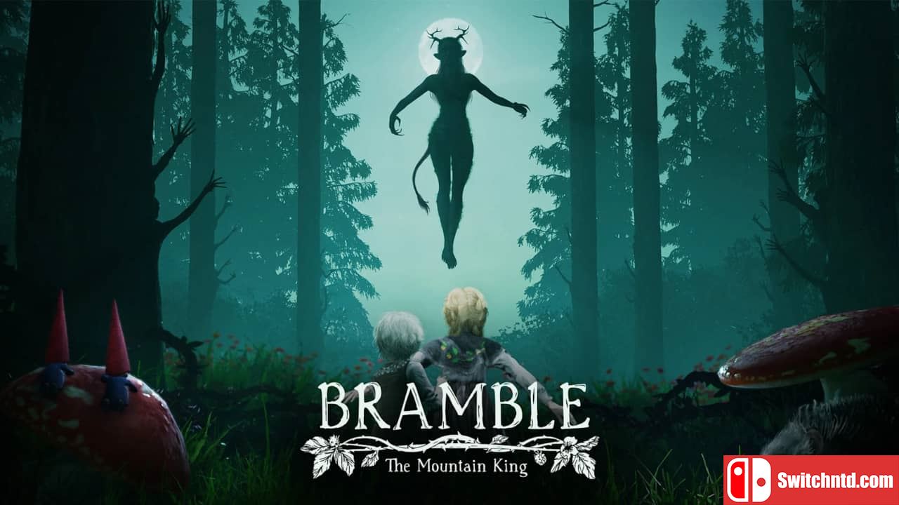 荆棘：群山之王丨Bramble: The Mountain King