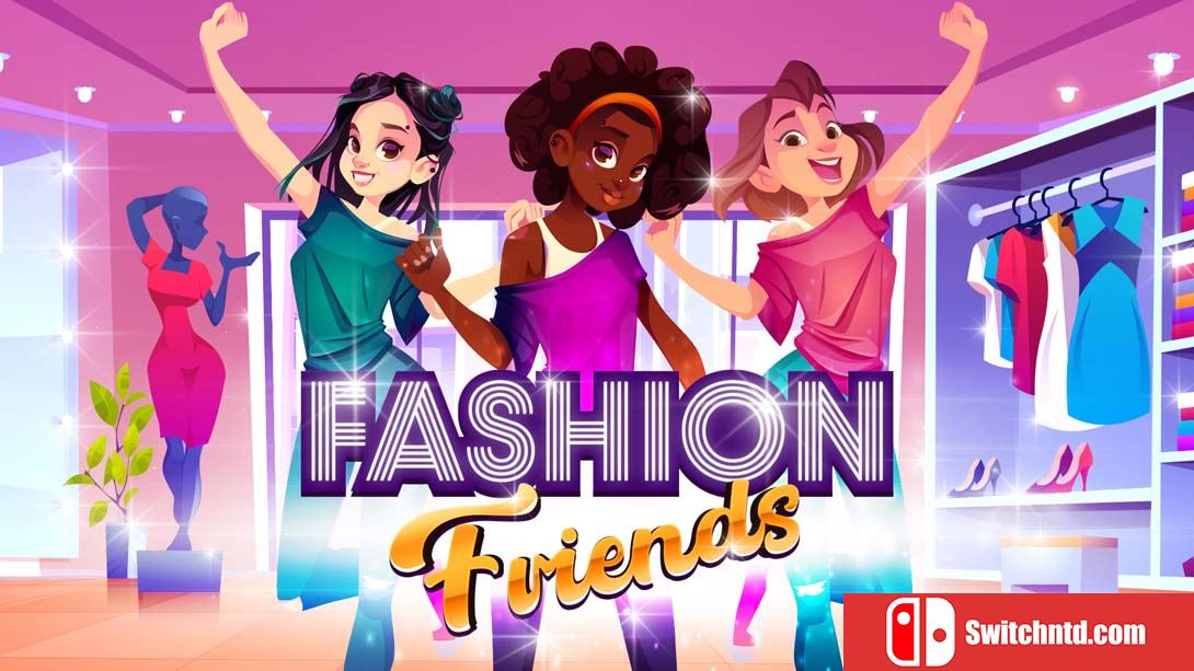 【美版】时尚朋友 Fashion Friends 中文