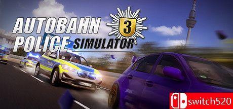 《高速公路交警模拟3（Autobahn Police Simulator 3）》集成Off-Road TENOKE镜像版[CN/EN]