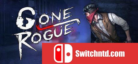 《离经叛盗（Gone Rogue）》官方中文 集成挑战模式 SKIDROW镜像版[CN/EN]_0