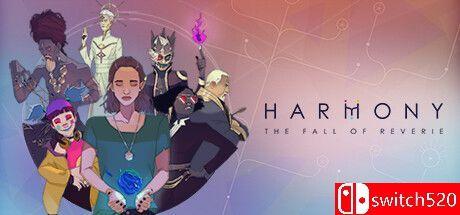 《和谐：幻梦的堕落（Harmony: The Fall of Reverie）》TENOKE镜像版[EN][更新升级档]