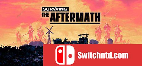 《末日求生（Surviving the Aftermath）》官方中文 集成Rebirth DLC TENOKE镜像版[CN/EN]_0
