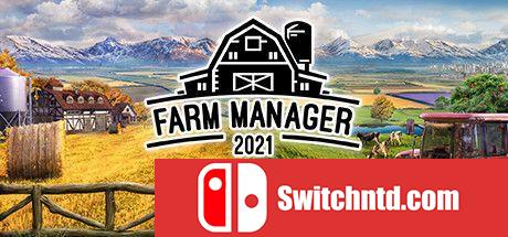 《农场经理2021（Farm Manager 2021）》集成Floriculture DLC SKIDROW镜像版[CN/EN/JP]_0