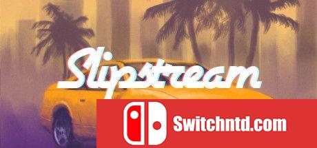 《滑流漂移（Slipstream）》v1.2.1 SiMPLEX硬盘版[EN]_0