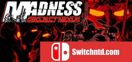 《狂暴之徒：联合计划（MADNESS: Project Nexus）》v1.05a FLT镜像版[EN]_0
