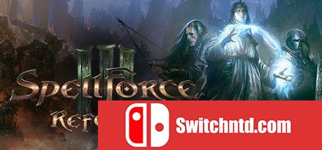 《咒语力量3：增强版（SpellForce 3 Reforced）》v163175.365556 DINOByTES镜像版[CN/EN]_0
