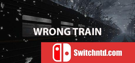 《错误的列车（Wrong train）》PLAZA镜像版[EN]_0