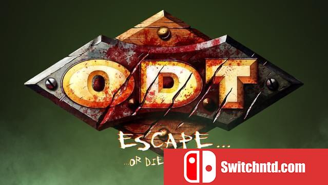 《要么逃跑，要么死亡（ODT Escape or Die Trying）》GOG版 rG硬盘版[EN]_0