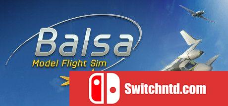 《轻木模型飞行模拟器（Balsa Model Flight Simulator）》v0.102.0.686 P2P硬盘版[EN]_0