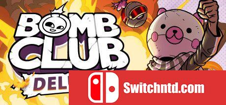 《炸弹俱乐部：豪华版（Bomb Club Deluxe）》Unleashed硬盘版[EN]_0