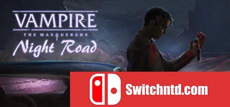 《吸血鬼：夜间之路（Vampire: The Masquerade — Night Road）》B.8287900 P2P硬盘版[EN]_0