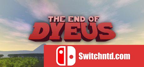 《迪耶斯的终结（The End of Dyeus）》v20211023 P2P硬盘版[EN]_0