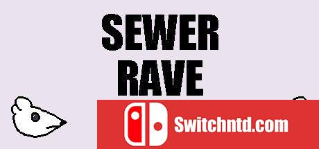 《下水道狂欢（Sewer Rave）》v20211214 P2P硬盘版[EN]_0