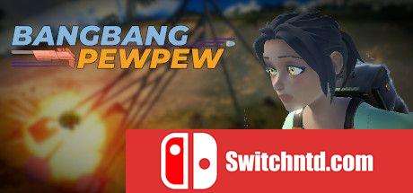 《BangBang PewPew（BangBang PewPew）》TiNYiSO镜像版[EN]_0