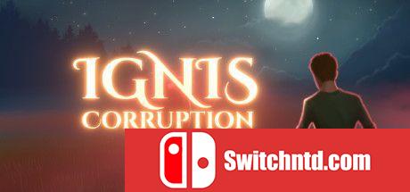 《腐败导火索（Ignis Corruption）》Unleashed硬盘版[EN]_0