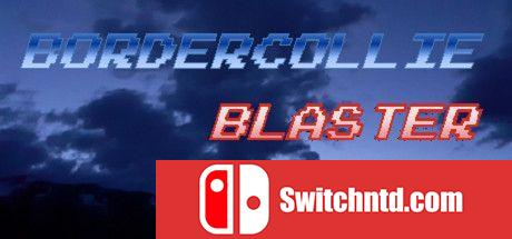 《边境牧羊犬冲击波（BorderCollie Blaster）》v1.02 P2P硬盘版[EN]_0