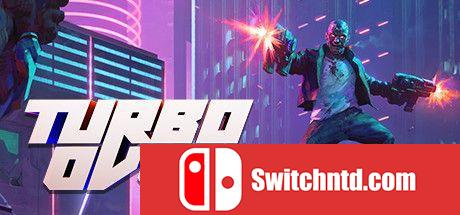 《涡轮过载（Turbo Overkill）》Early Access P2P硬盘版[EN]_0