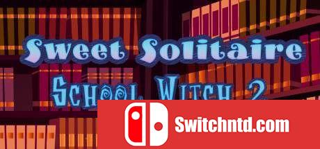 《甜蜜接龙：学校女巫2（Sweet Solitaire. School Witch 2）》RAZOR硬盘版[EN]_0