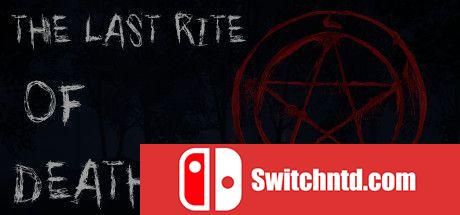 《最后的死亡仪式（The Last Rite of Death）》TiNYiSO镜像版[EN]_0