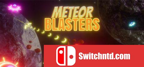 《流星爆炸机（Meteor Blasters）》Build 8684074 P2P硬盘版[EN]_0