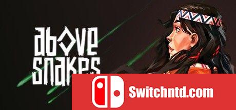 《蛇之上（Above Snakes）》v0.4.5 P2P硬盘版[EN]_0