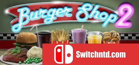 《汉堡商店2（Burger Shop 2）》Build 7237213 P2P硬盘版[EN/JP]_0