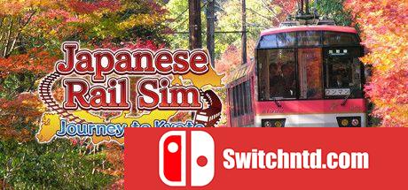 《日本铁路模拟：京都之旅（Japanese Rail Sim: Journey to Kyoto）》DARKSiDERS镜像版[EN/JP]_0