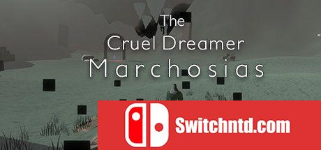 《残酷的梦想家马乔西亚斯（The Cruel Dreamer Marchosias）》TiNYiSO镜像版[EN]_0