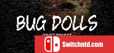 《甲虫娃娃:苏联计划（Bug Dolls: Soviet Project）》TiNYiSO镜像版[EN]_0
