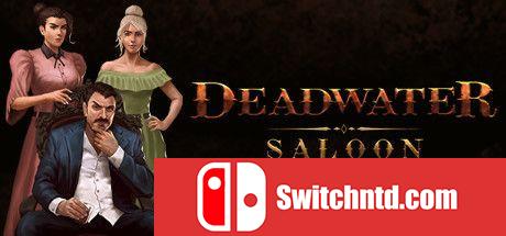 《死水酒吧（Deadwater Saloon）》P2P硬盘版[EN]_0