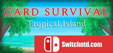 《卡牌生存：热带岛屿（Card Survival: Tropical Island）》P2P硬盘版[EN]_0