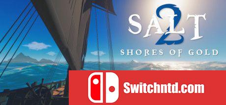 《盐2：黄金海岸（Salt 2: Shores of Gold）》Early Access P2P硬盘版[EN]_0