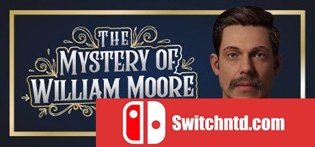 《威廉·摩尔之谜（The Mystery of William Moore）》DARKSiDERS镜像版[EN]_0