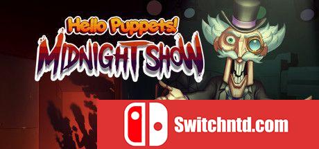 《你好木偶：午夜秀（Hello Puppets: Midnight Show）》v1.02hf P2P硬盘版[EN]_0