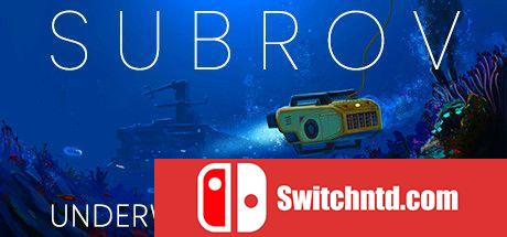 《水下机器人：潜水大发现（subROV : Underwater Discoveries）》Early Access P2P硬盘版[EN]_0