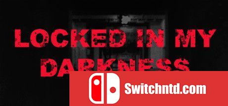《锁在我的黑暗中（Locked in my darkness）》P2P硬盘版[EN]_0