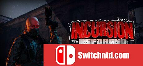 《侵入：重铸（Incursion: Reforged）》Early Access P2P硬盘版[EN]_0