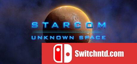 《星际迷航：未知空间（Starcom: Unknown Space）》Early Access P2P硬盘版[EN]_0