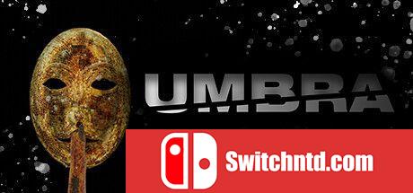 《Umbra（Umbra）》TENOKE镜像版[EN]_0