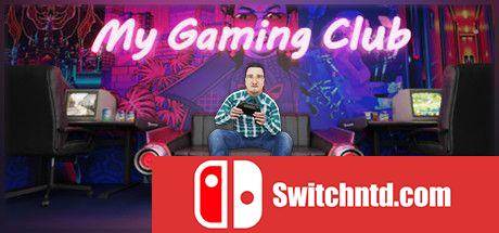 《我的游戏俱乐部（My Gaming Club）》Early Access P2P硬盘版[EN]_0