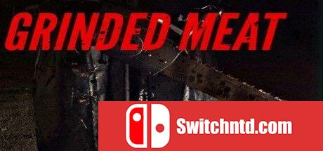 《磨碎的肉（Grinded Meat）》64位 TENOKE镜像版[EN]_0