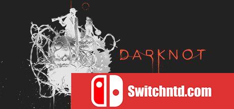 《黑暗不再（DarKnot）》Early Access P2P硬盘版[EN]_0