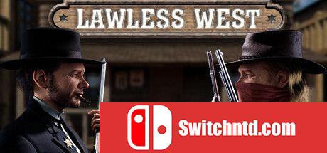 《不法西部（Lawless West）》TENOKE镜像版[EN]_0