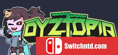 《Dyztopia：后人类RPG（Dyztopia: Post-Human RPG）》TENOKE镜像版[EN]_0