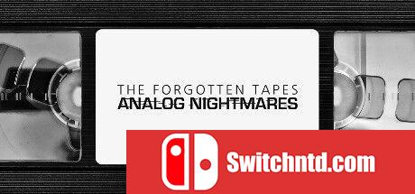 《被遗忘的磁带：模拟噩梦（The Forgotten Tapes: Analog Nightmares）》TENOKE镜像版[EN]_0