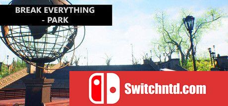 《打破一切：公园（Break Everything - Park）》TENOKE镜像版[EN]_0