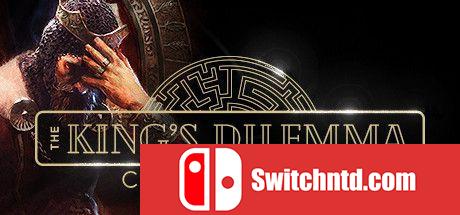 《国王的窘境：编年史（The King's Dilemma: Chronicles）》TENOKE镜像版[EN][更新升级档]_0